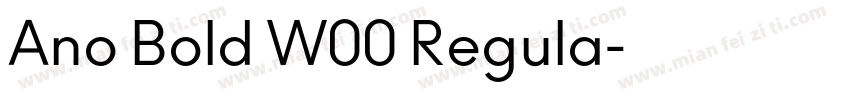 Ano Bold W00 Regula字体转换
